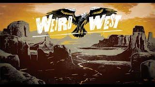 Weird West -  First Hour - 4k - Gameplay PC