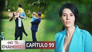 No Te Enamores Capitulo 99 Audio Español  Kaderimin Yazıldığı Gün