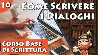 Corso Base di Scrittura Creativa lezione 10 - Come Scrivere i Dialoghi