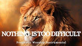 Prophetic Warfare Instrumental WorshipNOTHING IS TOO DIFFICULT FOR MEBackground Prayer Music