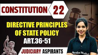 Constitution 22  Directive Principles Of State Policy ART.36-51  CLAT LLB & Judiciary Aspirants