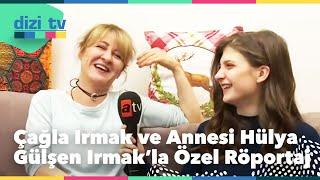 Çağla Irmak ve annesi Hülya Gülşen Irmakla özel röportaj - Dizi TV 551. Bölüm - atv