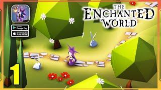 The Enchanted World Gameplay Walkthrough Part 1 Android iOS