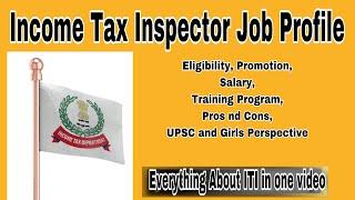 Let’s Talk About Income Tax Inspector Job Profile  A to Z about Income Tax Inspector  Ep-03