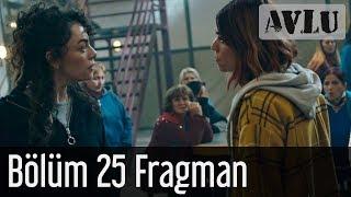 Avlu 25. Bölüm Fragman