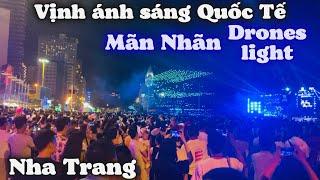 NHA TRANG. Trình Diễn Drones Light Vịnh Ánh Sáng. Rực Rỡ Bầu Trời Mãn Nhãn Màn Ra Mắt Từ Đội Đại Hàn