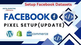 How To Setup Facebook Pixel Bangla Tutorial 2023 Update  Facebook Datasets Setup  DMLC