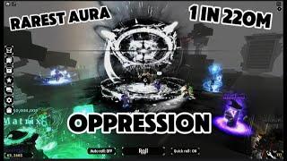 Showcasing the new OPPRESSION 1 in 220m in Sols RNG + Trolling THE RAREST AURA