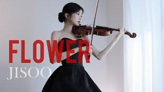 JISOO - 꽃FLOWER - Violin Cover