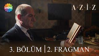 Aziz 3. Bölüm 2. Fragman  Paşam Hatay vilayetinden...