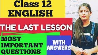 THE LAST LESSON MOST IMPORTANT QUESTIONS CLASS 12 ENGLISH