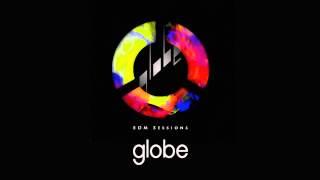 globe  globe EDM Sessions - try this shoot（TK Remix）