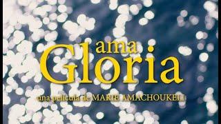 Ama Gloria - Tráiler doblado - 26 de Abril Estreno en Cines