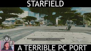 STARFIELD Is An Unacceptable PC Port