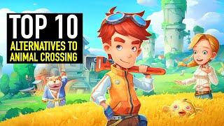 Top 10 BEST Alternatives to Animal Crossing  PC PS4 Switch Xbox