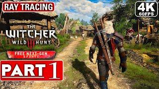 THE WITCHER 3 Next Gen Upgrade Gameplay Walkthrough Part 1 FULL GAME 4K 60FPS PC - No Commentary