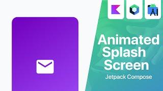 Animated Splash Screen with Jetpack Compose  Android Studio Tutorial