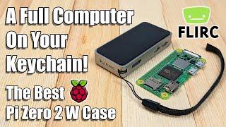 A Full Computer On Your Keychain The Best Raspberry Pi Zero 2 W Case