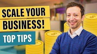 How to Scale your Business  - Top Tips Compilation