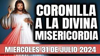 CORONILLA A LA DIVINA MISERICORDIA DE HOY MIERCOLES 31 DE JULIO 2024 - EL SANTO ROSARIO DE HOY