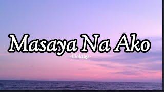 Masaya Na Ako - Goldigs  Henyong Makata  Lyrics #myplaylist