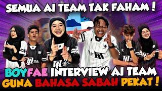 INTERVIEW AI TEAM PAKAI BAHASA SABAH YANG PEKAT AI TEAM PENING TAK FAHAM