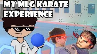 My MLG Karate Experience