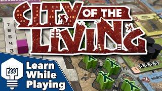 City of the Living - Learn While Playing