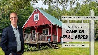 Off-Grid Camp on 89.8± Acres  Maine Real Estate