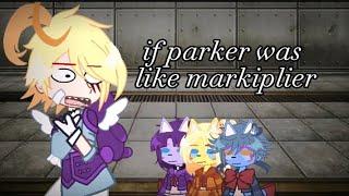 If parker was like markiplier... •Tattletail• Gacha club This fandom is so dead 