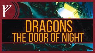 Dragons  The Shaping of the Door of Night