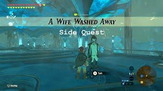 A Wife Washed Away Side Quest - The Legend of Zelda Breath of the Wild