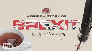 A Brief History of Brexit for Americans  March 6 2019 Act 3  Full Frontal on TBS