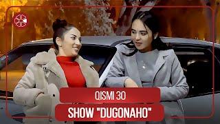 Шоу Дугонахо - Кисми 30  Show Dugonaho - Qismi 30 2021