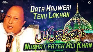 Data Hajweri Tenu Lakhan  Nusrat Fateh Ali Khan  official version  OSA Islamic