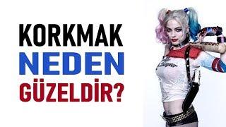 KORKMAK NEDEN GÜZELDİR?