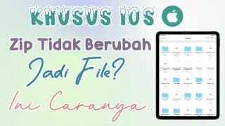 KHUSUS IPHONE‼️ CARA SUPAYA ZIP BERUBAH JADI FILE‼️