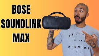 Bose SoundLink Max - First Look 