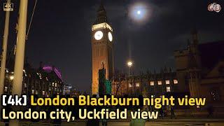 【4k】 London city view & Blackburn night view & Uckfield sunny day view in UK