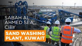 435tph Sand Washing Plant for Visionary Sabah Al Ahmed Sea City in Kuwait