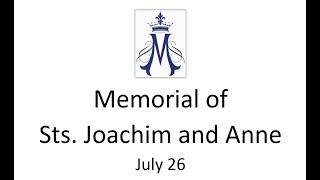 Memorial of Sts. Joachim and Anne - July 26 2024