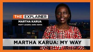 THE EXPLAINER  Martha Karua on Cabinet nomination vetting process and NARC-Kenya exiting Azimio