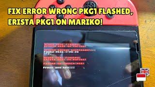 Fix Wrong pkg1 flashed Erista pkg1 on Mariko