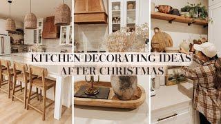 REDECORATING OUR KITCHEN AFTER THE HOLIDAYS  EVERYDAY KITCHEN STYLING IDEAS for 2024