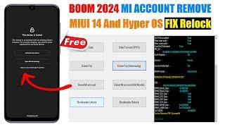 All Xiaomi Mi Account Remove 2024  Mi Account Unlock Tool  RedmiPoco Mi Account Bypass Fix Relock