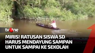 Perjuangan Menimba Ilmu Harus Dirasakan Siswa SD di Kabupaten Sintang Kalbar  Kabar Petang tvOne