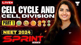 Cell Cycle and Cell Division - Part 1  NEET 2024 Sprint Series  Seep Pahuja