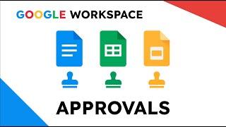 Google Workspace Approvals