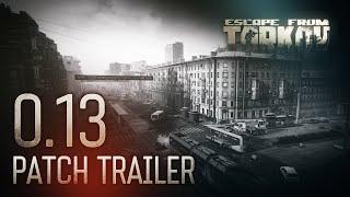 Escape from Tarkov Beta - 0.13 Patch trailer feat. the Streets of Tarkov