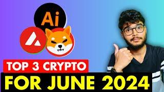 Top 3 crypto to buy in JUNE  Best Crypto to buy NOW  Best cryptocurrency for investment